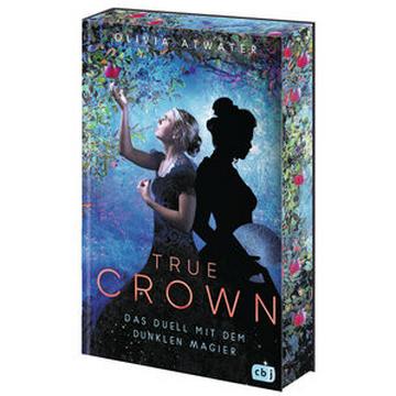 True Crown - Das Duell mit dem dunklen Magier