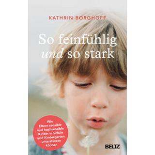 So feinfühlig und so stark Borghoff, Kathrin Couverture rigide 