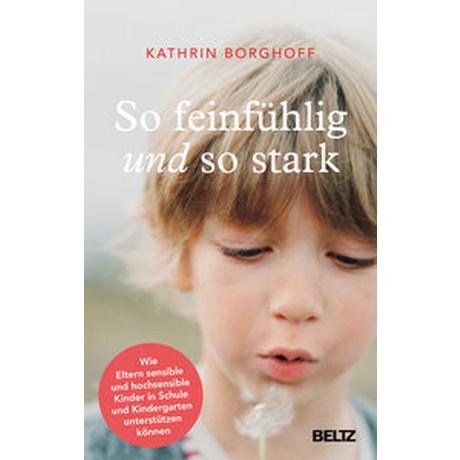 So feinfühlig und so stark Borghoff, Kathrin Couverture rigide 