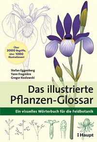 Das illustrierte Pflanzen-Glossar Eggenberg, Stefan; Fragnière, Yann; Kozlowski, Gregor Couverture rigide 