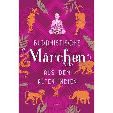 Buddhistische Märchen aus dem alten Indien