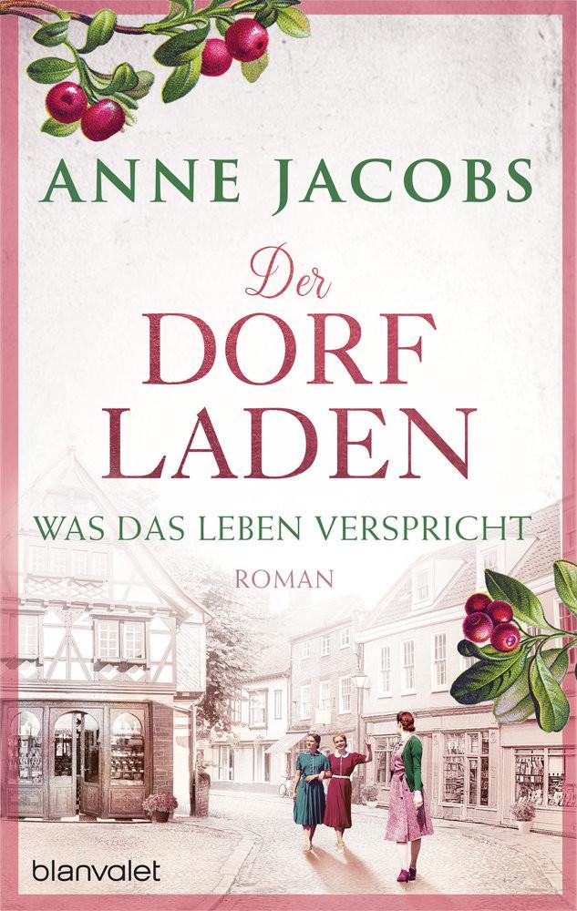 Der Dorfladen - Was das Leben verspricht Jacobs, Anne Copertina rigida 