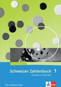 Schweizer Zahlenbuch 1 / Schweizer Zahlenbuch 1 - Ausgabe ab 2017 Kein Autor Couverture rigide 