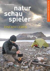 Naturschauspieler Moosberger, Ivo; Moosberger, Ivo (Illustrationen) Copertina rigida 