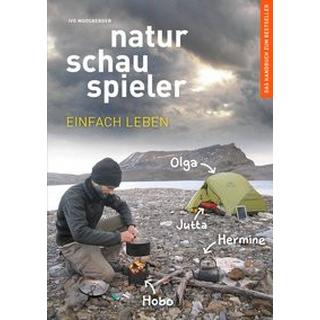 Naturschauspieler Moosberger, Ivo; Moosberger, Ivo (Illustrationen) Copertina rigida 