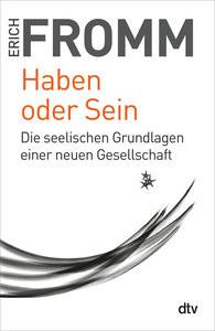 Haben oder Sein Fromm, Erich; Funk, Rainer (Hrsg.); Stein, Brigitte (Übersetzung) Livre de poche 