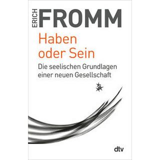 Haben oder Sein Fromm, Erich; Funk, Rainer (Hrsg.); Stein, Brigitte (Übersetzung) Livre de poche 