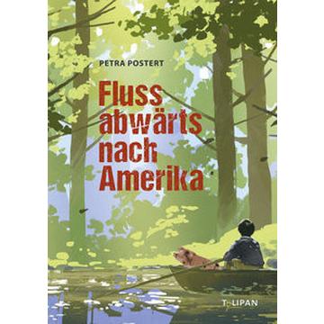 Flussabwärts nach Amerika