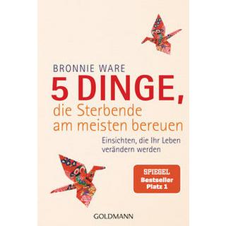 5 Dinge, die Sterbende am meisten bereuen Ware, Bronnie; Kuhn, Wibke (Übersetzung) Libro in brossura 