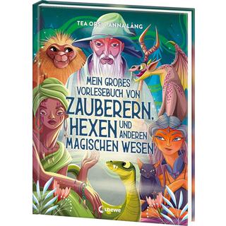 Mein großes Vorlesebuch von Zauberern, Hexen und anderen magischen Wesen Orsi, Tea; Loewe Sachbuch (Hrsg.); Láng, Anna (Illustrationen); Taube, Anna (Übersetzung) Couverture rigide 