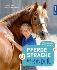 Pferdesprache für Kinder Eschbach, Andrea; Eschbach, Markus Gebundene Ausgabe 