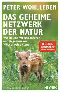 Das geheime Netzwerk der Natur Wohlleben, Peter Taschenbuch 