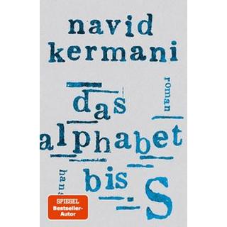 Das Alphabet bis S Kermani, Navid Gebundene Ausgabe 