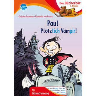 Paul - Plötzlich Vampir! Seltmann, Christian; Knorre, Alexander von (Illustrationen) Gebundene Ausgabe 