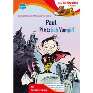 Paul - Plötzlich Vampir!