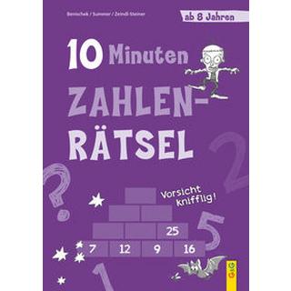 10-Minuten-Zahlenrätsel ab 8 Jahren Benischek, Isabella; Summer, Anita; Zeindl-Steiner, Regina; Legien, Sabine (Illustrationen) Couverture rigide 