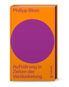 Aufklärung in Zeiten der Verdunkelung Blom, Philipp; Androsch, Hannes (Hrsg.) Couverture rigide 