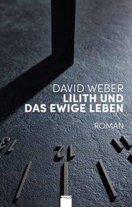 Lilith und das ewige Leben Weber, David Copertina rigida 