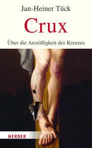 Crux Tück, Jan-Heiner Couverture rigide 