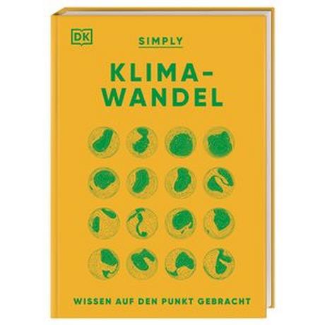 SIMPLY. Klimawandel Gifford, Clive; Hooke, Daniel; Levy, Adam; Berkhout, Frans; Matthiesen, Stephan (Übersetzung) Gebundene Ausgabe 