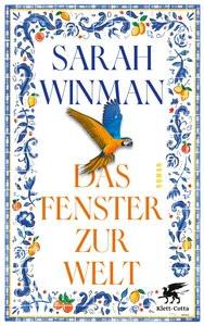 Das Fenster zur Welt Winman, Sarah; Baumbach, Elina (Übersetzung) Couverture rigide 