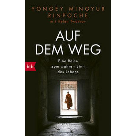 Auf dem Weg Mingyur Rinpoche, Yongey; Tworkov, Helen (Co-Autor, Co-Autorin); Prugger, Liselotte (Übersetzung) Libro in brossura 