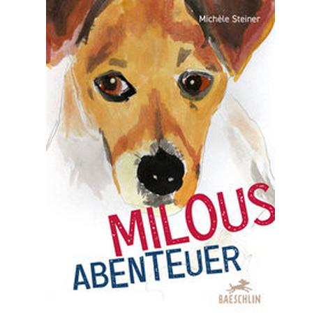 Milous Abenteuer Steiner, Michele; Steiner, Andreas (Illustrationen) Couverture rigide 