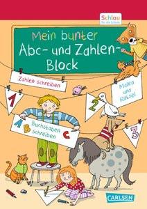 Schlau für die Schule: Mein bunter ABC- und Zahlen-Block Fuchs, Caroline; Rothmund, Sabine (Illustrationen) Gebundene Ausgabe 