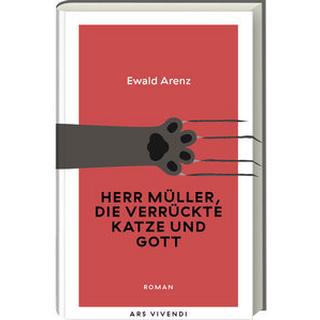 Herr Müller, die verrückte Katze und Gott (Erfolgsausgabe) Arenz, Ewald Couverture rigide 