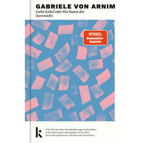 Liebe Enkel oder Die Kunst der Zuversicht von Arnim, Gabriele Couverture rigide 