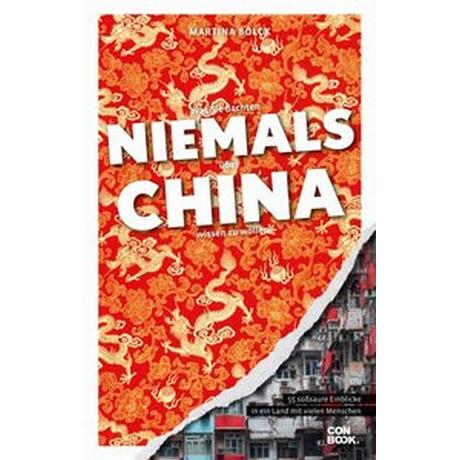 Was Sie dachten, NIEMALS über CHINA wissen zu wollen Bölck, Martina Livre de poche 