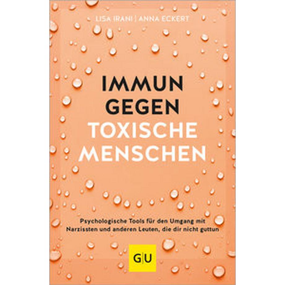 Gräfe & Unzer  Immun gegen toxische Menschen 