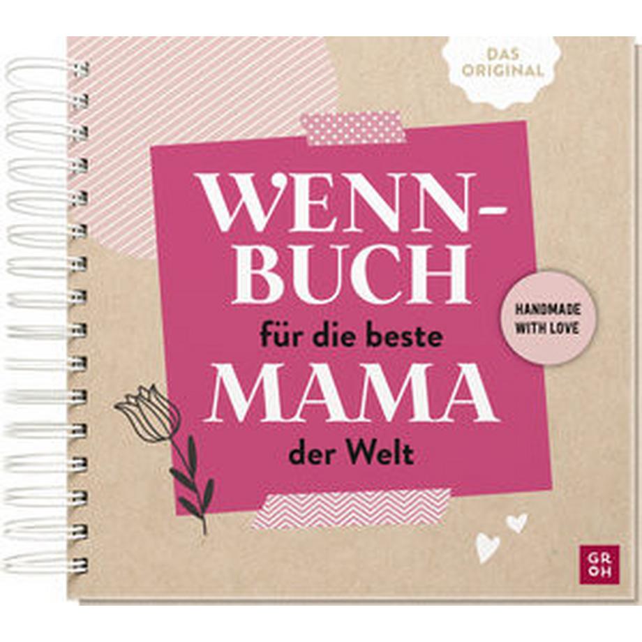 GROH Verlag  Wenn-Buch für die beste Mama der Welt 