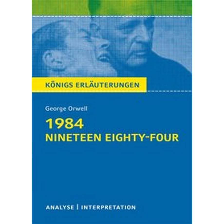Bange  1984 - Nineteen Eighty-Four von George Orwell - Textanalyse und Interpretation 