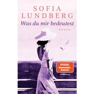 Was du mir bedeutest Lundberg, Sofia; Thiele, Sabine (Übersetzung) Copertina rigida 