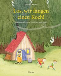 Los, wir fangen einen Koch! Andres, Kristina Gebundene Ausgabe 