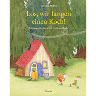 Los, wir fangen einen Koch! Andres, Kristina Gebundene Ausgabe 