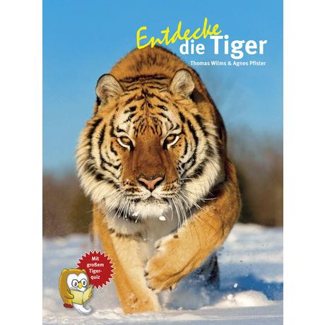 Entdecke die Tiger Wilms, Agnes; Wilms, Thomas Copertina rigida 