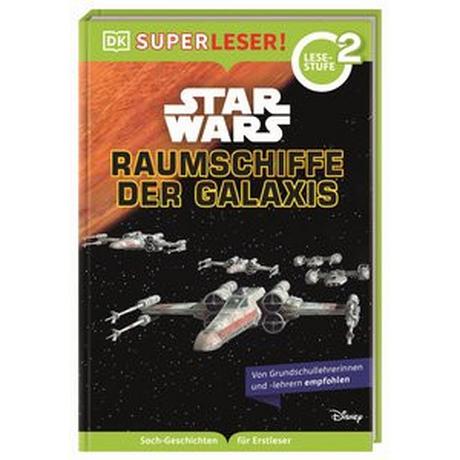 SUPERLESER! Star Wars(TM) Raumschiffe der Galaxis Kosara, Tori; Buller, Laura; DK Verlag - Kids (Hrsg.); Winter, Marc (Übersetzung) Copertina rigida 