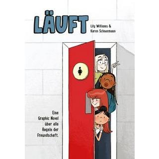 Läuft: Eine Graphic Novel über alle Regeln der Freundschaft Williams, Lily; Schneemann, Karen; Burrini, Sarah (Übersetzung) Couverture rigide 