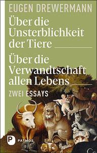 Über die Unsterblichkeit der Tiere. Über die Verwandtschaft allen Lebens Drewermann, Eugen Couverture rigide 