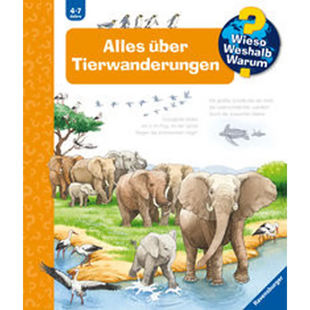 Ravensburger - Wieso? Weshalb? Warum?, Band 37: Alles über Tierwanderungen, Pätz, Christine; Ebert, Anne (Illustrationen)