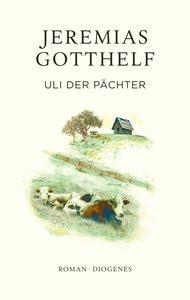 Uli der Pächter Gotthelf, Jeremias; Theisohn, Philipp; Theisohn, Philipp (Hrsg.) Gebundene Ausgabe 