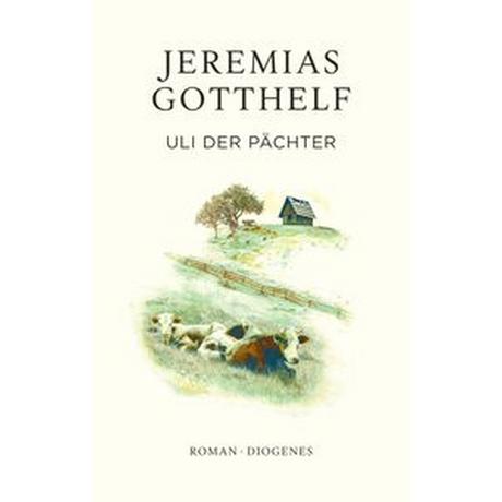 Uli der Pächter Gotthelf, Jeremias; Theisohn, Philipp; Theisohn, Philipp (Hrsg.) Gebundene Ausgabe 