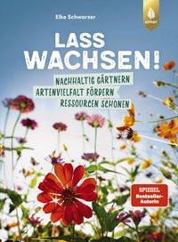 Lass wachsen! Schwarzer, Elke Copertina rigida 