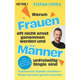 Warum Frauen oft nicht ernst genommen werden und Männer unfreiwillig Single sind Verra, Stefan Libro in brossura 