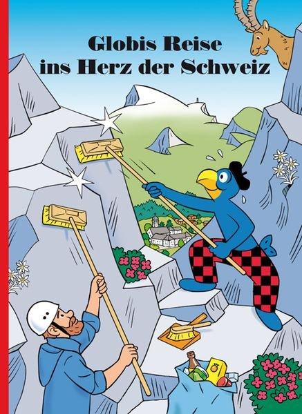 Globis Reise ins Herz der Schweiz Lendenmann, Jürg; Schmid, Heiri (Illustrationen) Gebundene Ausgabe 