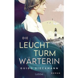 Die Leuchtturmwärterin Dieckmann, Guido Couverture rigide 