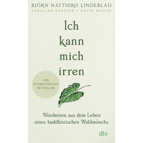 Ich kann mich irren Lindeblad, Björn Natthiko; Bankler, Caroline; Modiri, Navid; Engeler, Sigrid C. (Übersetzung) Taschenbuch 