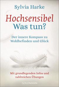 Hochsensibel - Was tun? Harke, Sylvia Libro in brossura 